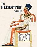 The Hieroglyphic Catalog: Navigating The Egyptian Hieroglyphs | Gardiner’s Sign List With Its Description, Pronunciation And Unicode