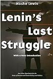 Lenin's Last Struggle (Ann Arbor Paperbacks For The Study Of Russian And Soviet History And Politics)