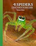 The Lives of Spiders: A Natural History of the World's Spiders (The Lives of the Natural World)