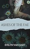 Ashes of the Fae: Eternal Dusk Book 1