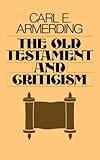 The Old Testament and Criticism