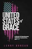 United States of Grace: A Memoir of Homelessness, Addiction, Incarceration, and Hope (Handbook)