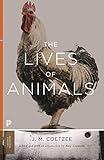 The Lives of Animals (The University Center for Human Values Series)