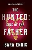 The Hunted: Sins of the Father: A fast-paced kidnapping thriller (Duality Book 2)