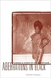 Aberrations In Black: Toward a Queer of Color Critique (Critical American Studies)