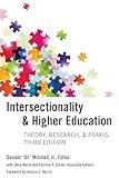 Intersectionality and Higher Education: Theory, Research, & Praxis, Third Edition