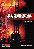 Legal Considerations for Fire & Emergency Services, 4th Ed