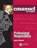 Professional Responsibility (Emanuel Law Outlines)