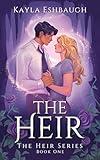 The Heir: A Portal Fantasy Romance (The Heir Series)