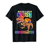 T-rex Im Ready to Crush Kindergarten Back To School Dinosaur T-Shirt