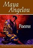 Poems: Maya Angelou