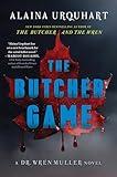 The Butcher Game: A Dr. Wren Muller Novel