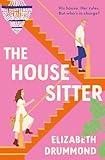 The House Sitter: The brand new grumpy/sunshine forced proximity romcom to make you laugh in 2024!