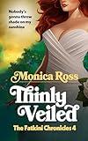 Thinly Veiled: Sweet and Spicy, New Adult Women's Fiction: The Fatkini Chronicles: 4