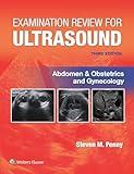 Examination Review for Ultrasound: Abdomen and Obstetrics & Gynecology