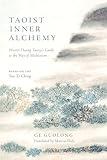 Taoist Inner Alchemy: Master Huang Yuanji's Guide to the Way of Meditation