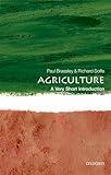 Agriculture: A Very Short Introduction (Very Short Introductions)