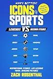 Icons of Sports - Legends versus Rising Stars (Who's Better): Lionel Messi v. Lamine Yamal, Tom Brady v. Patrick Mahomes, Michael Jordan v. Jayson Tatum, ... For Kids, Teens and Young Adults Book 2)