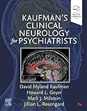 Kaufman's Clinical Neurology for Psychiatrists (Major Problems in Neurology)