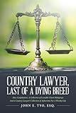 Country Lawyer, Last Of A Dying Breed