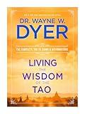 Living the Wisdom of the Tao: The Complete Tao Te Ching and Affirmations