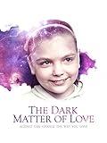 Dark Matter of Love