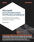 Microsoft Azure Fundamentals Certification and Beyond - Second Edition: A complete AZ-900 exam guide with online mock exams, flashcards, and hands-on activities