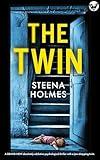 The Twin: A BRAND NEW absolutely addictive psychological thriller with a jaw-dropping twist (Gripping Psychological Thrillers)