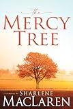 The Mercy Tree: A Novel