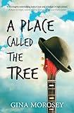 A Place Called The Tree