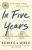 In Five Years: A Novel