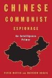 Chinese Communist Espionage: An Intelligence Primer