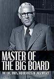 Master of the Big Board: The Life, Times, and Businesses of Jack C. Massey