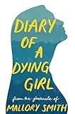 Diary of a Dying Girl: Adapted from Salt in My Soul