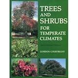 Trees and Shrubs for Temperate Climates