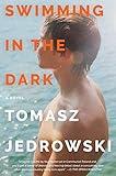 Swimming in the Dark: A Novel