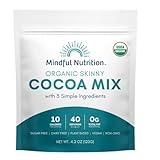 Mindful Nutrition Organic Skinny Hot Cocoa Mix - 40 Servings - Sugar Free Hot Chocolate Mix Gluten Free Dark Chocolate High Flavonoid Slimming Chocolate Powder Keto Friendly Dairy Free Vegan Low Carb