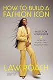 How to Build a Fashion Icon: Notes on Confidence from the World’s Only Image Architect