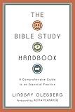 The Bible Study Handbook: A Comprehensive Guide to an Essential Practice