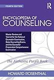 Encyclopedia of Counseling: Master Review and Tutorial for the National Counselor Examination, State Counseling Exams, and the Counselor Preparation Comprehensive Examination