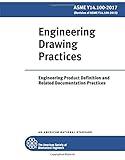 ASME Y14.100-2017: Engineering Drawing Practices: Engineering Product Definition and Related Documentation Practices