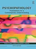 Psychopathology: Foundations for a Contemporary Understanding