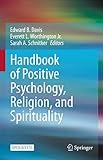 Handbook of Positive Psychology, Religion, and Spirituality