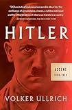 Hitler: Ascent: 1889-1939