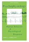 Psychophysiology: Human Behavior and Physiological Response (Psychophysiology: Human Behavior & Physiological Response (Paperback))