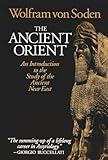 The Ancient Orient: An Introduction to the Study of the Ancient Near East