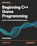 Beginning C++ Game Programming - Third Edition: Learn C++ from scratch by building fun games