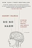 Do No Harm: Stories of Life, Death, and Brain Surgery