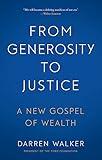 From Generosity to Justice: A New Gospel of Wealth