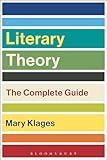 Literary Theory: The Complete Guide